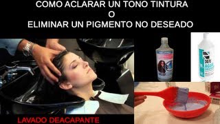 Lavado Decapante Paso a Paso  Washing Hair Color Step by Step [upl. by Leelah]