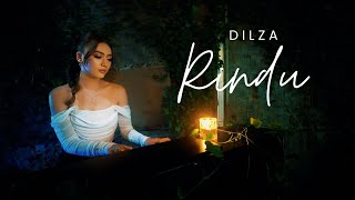 Dilza – Rindu Official Lyric Video [upl. by Analise545]