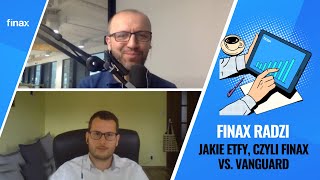 Finax radzi  Jakie ETFy czyli Finax vs Vanguard [upl. by Robena232]