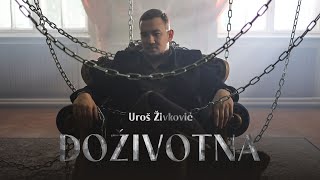 Uroš Živković  Doživotna  Official Video  Decenija 2024 [upl. by Wernda]