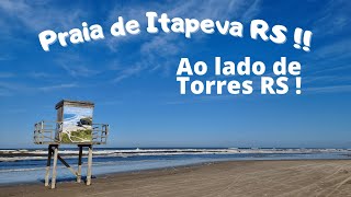 HOJE conheça a Praia de Itapeva RS  Ao lado de Torres [upl. by Enahs]