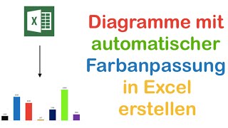 Excel Diagramme erstellen welche Ihre Farbe dynamisch anpassen [upl. by Nigen]