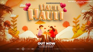 Hauli Hauli Official Audio Arsh Randhawa  Richkids Entertainment [upl. by Treharne942]