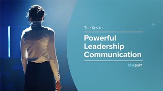 The Key to Powerful Leadership Communication [upl. by Denae900]