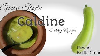 Goan Style  Caldine Pawns and Bottle groud curry recipe [upl. by Dayiz]