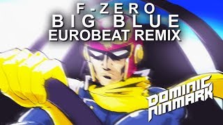 FZero  Big Blue Eurobeat Remix [upl. by Lorry]