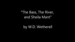 quotThe Bass The River and Sheila Mantquot by WD Wetherell Part I [upl. by Bogie]