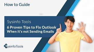 6 Proven Tips to Fix Outlook When its Not Sending Emails  SysinfoTools [upl. by Evette]