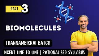 Biomolecules  Part 3  Thannambikkai Batch 2024 [upl. by Leinadnhoj]