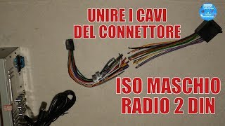 Saldare cavi connettore ISO Autoradio 2 DIN con guaina Termorestringente [upl. by Boswall254]