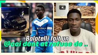 Balotelli victime d’ccdent et refuse de faire l’alcootest [upl. by Durer]