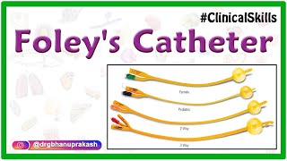 Foleys catheter  Parts Technique and indications  Clinical skills [upl. by Dorn195]