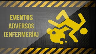 EVENTOS ADVERSOS EN ENFERMERÍA [upl. by Anerak]