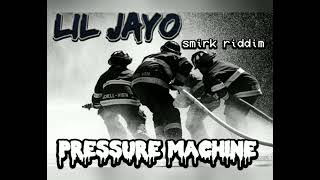 Lil Jayo  Pressure Machine official Audio [upl. by Eelrahs]