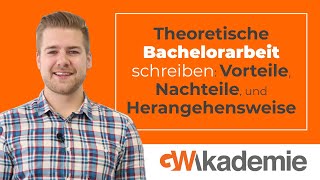 Theoretische Bachelorarbeit schreiben Vorteile Nachteile und Herangehensweise • GWritersde [upl. by Alemac]