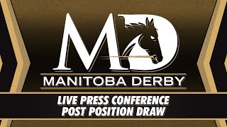 Manitoba Derby Press Conference amp Live Post Position Draw [upl. by Eraste]