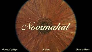 NOOR MAHAL Official Visualizer  Chani Nattan  Inderpal Moga  J Statik  Takeover EP [upl. by Ailasor]