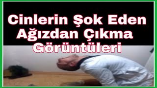 CİNLERİN ŞOK EDEN AĞIZDAN ÇIKIŞ GÖRÜNTÜLERİ  Cin Çıkarma [upl. by Johann145]