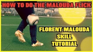 Learn AMAZING Skills 3 MALOUDA FLICK  Florent Malouda Skill Tutorial  by 10BRA [upl. by Enelyak980]