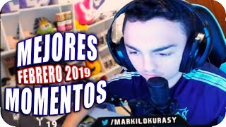 Mejores Momentos Y Enfados de MarkiLokuras  Febrero 2019 [upl. by Nerfe]