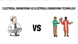 Electrical Engineering vs Electrical Engineering Technology  EE vs EET Degree [upl. by Nymsaj]