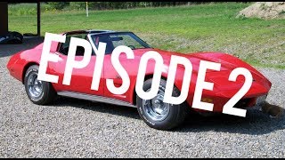 C3 Corvette  Project Build Ep2 [upl. by Egoreg98]