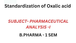 Standardization of Oxalic acid  preparation of Oxalic acid [upl. by Alyk]