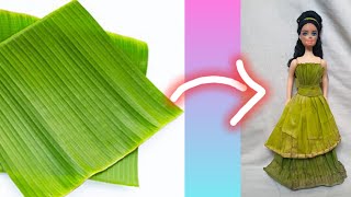 Banana leaf Barbie doll dress 👗 babana leaf dress Barbie doll dress  Barbie doll [upl. by Suiratnod]