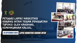 Petugas Lapas Narkotika Karang Intan Terima Penguatan Tupoksi oleh Kakanwil Kemenkumham Kalsel [upl. by Jewelle]