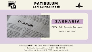 Patibulum  Seri 12 Nabi Kecil  ZAKHARIA [upl. by Sabella]