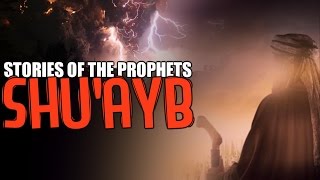 Prophet Shuayb AS The Speaker ᴴᴰ [upl. by Aitekram]