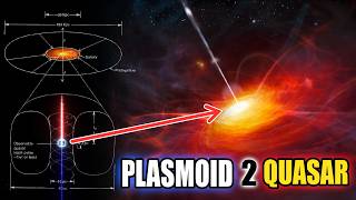 From Experiment to Quasar Unveiling Lerners Plasmoid Model [upl. by Ardnak]