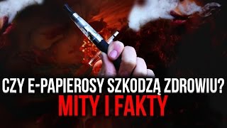 Czy epapierosy szkodzą zdrowiu Mity i Fakty  Tajemnice Technologii [upl. by Mord130]