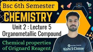 Bsc 6th semester chemistryGrignard reagentOrganic synthesis BPaper 1By Rishi Sir [upl. by Nahor104]