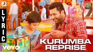 Tik Tik Tik  Kurumba Reprise Lyric  Jayam Ravi Nivetha Pethuraj  DImman [upl. by Valdes]