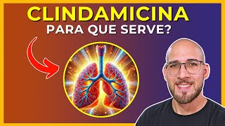 CLINDAMICINA  Para Que Serve e Efeitos Colaterais Entenda TUDO sobre esse antibiótico [upl. by Khalid]