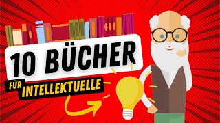 10 Bücher für Intellektuelle die du kennen musst 💡📚 [upl. by Mharg]