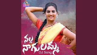 Nalla Nagulamma DJ Song [upl. by Brandtr309]