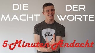 Die Macht der Worte 5MinutenAndacht [upl. by Leasim]