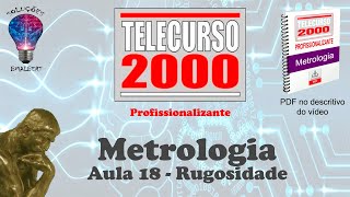 Telecurso 2000  Metrologia  18 Rugosidade [upl. by Eiramanel854]