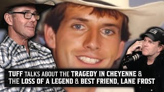 Tuff talks about the tragedy in Cheyenne amp loss of Lane Frost EP3SG9 [upl. by Bijan]