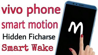 Vivo phone Smart Motion [upl. by Retloc202]