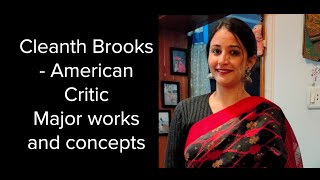 Cleanth Brooks New Critic  The Well Wrought Urn  Annie Mahindru [upl. by Ydnew995]