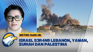 FULL Dialog  Israel B0MB4RD1R Lebanon Eskalasi Konflik Tengah Memanas  Metro Hari Ini [upl. by Hamlet]