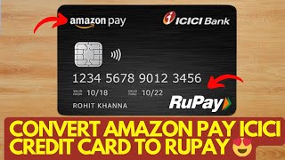 Amazon Pay ICICI Credit Card On Rupay Network  Port Amazon Pay ICICI Credit Card To Rupay [upl. by Asilak]