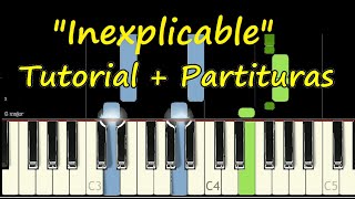 INEXPLICABLE Piano Tutorial Cover Facil  Partitura PDF Sheet Midi Denicher Pol Julissa Pista Letra [upl. by Niro]