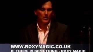 ROXY MUSIC  If There Is Something by ROXY MAGIC [upl. by Evelinn979]