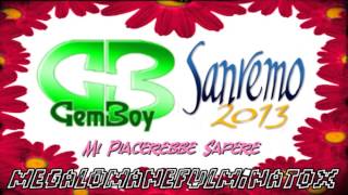 █ Gem Boy ■ Mi Piacerebbe Sapere ■ Sanremo ■ 2013 █ [upl. by Marlene]