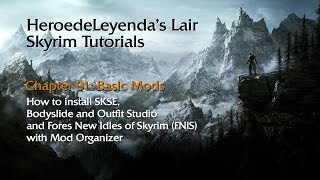 Skyrim Tutorials  Chapter 01 How to Install SKSE Bodyslide and FNIS with Mod Organizer 1 [upl. by Ella]