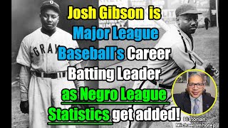 Josh Gibson becomes MLBs Career Batting Leader after Negro League Statistics are Added [upl. by Bilac]